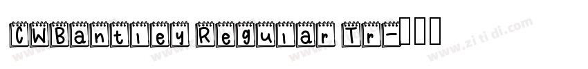 CWBantley Regular Tr字体转换